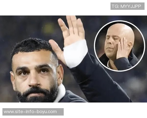 斯洛特认为萨拉赫需主动道歉DNP决定源于高层与教练组共识